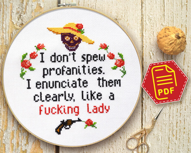 Counted cross stitch pattern - I don’t spew profanities